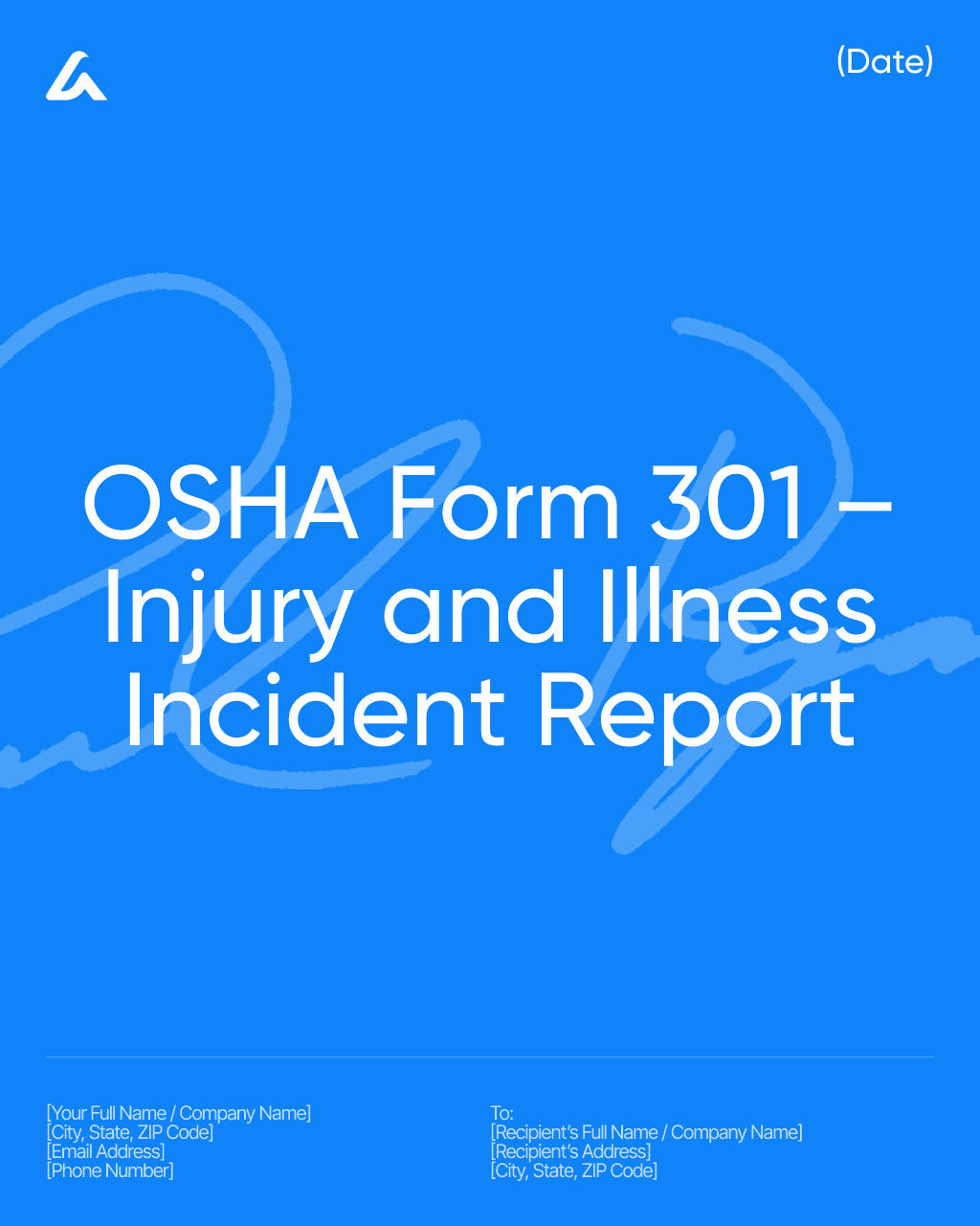 OSHA Form 301 – Injury and Illness Incident Report