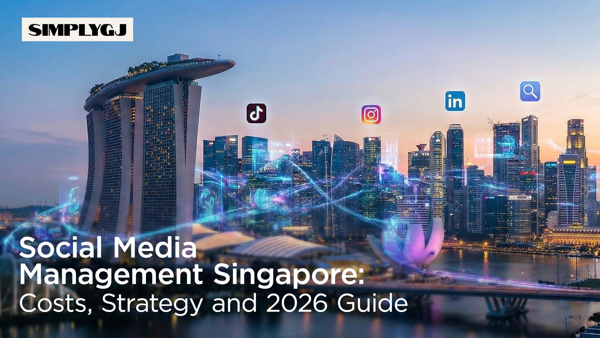 Social Media Management Singapore: Costs, Strategy and 2026 Guide