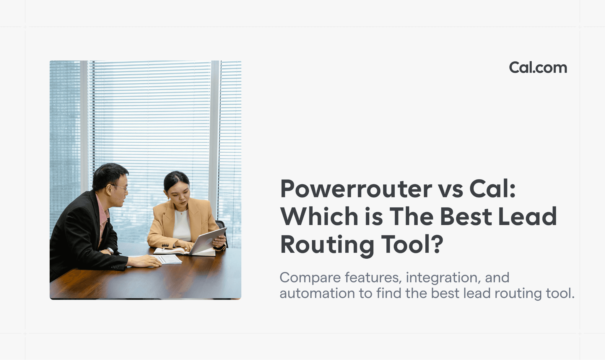 Powerrouter vs Cal: Which is The Best Lead Routing Tool?