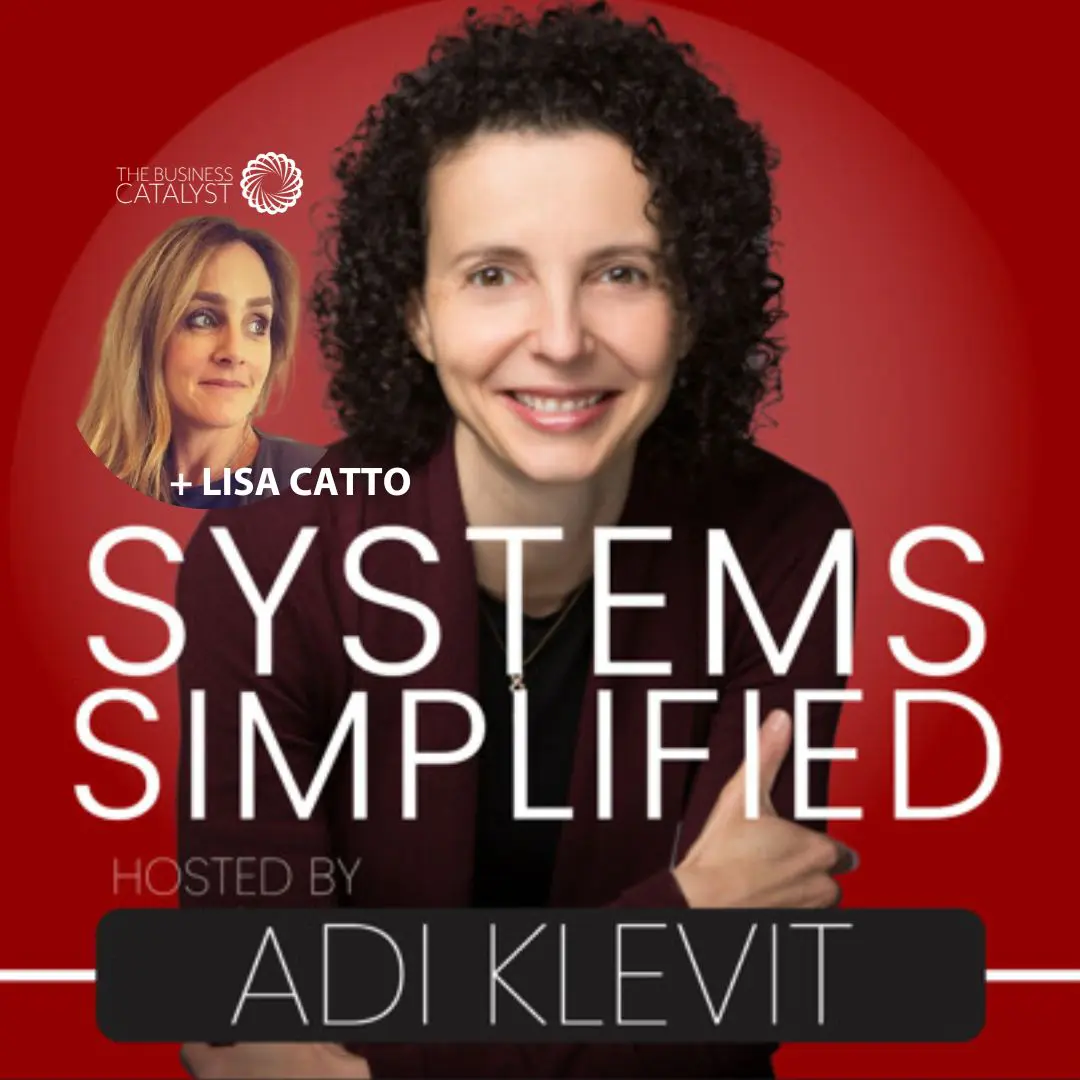 Efficient and Automated Systems for Building a Sales Business With Lisa Catto