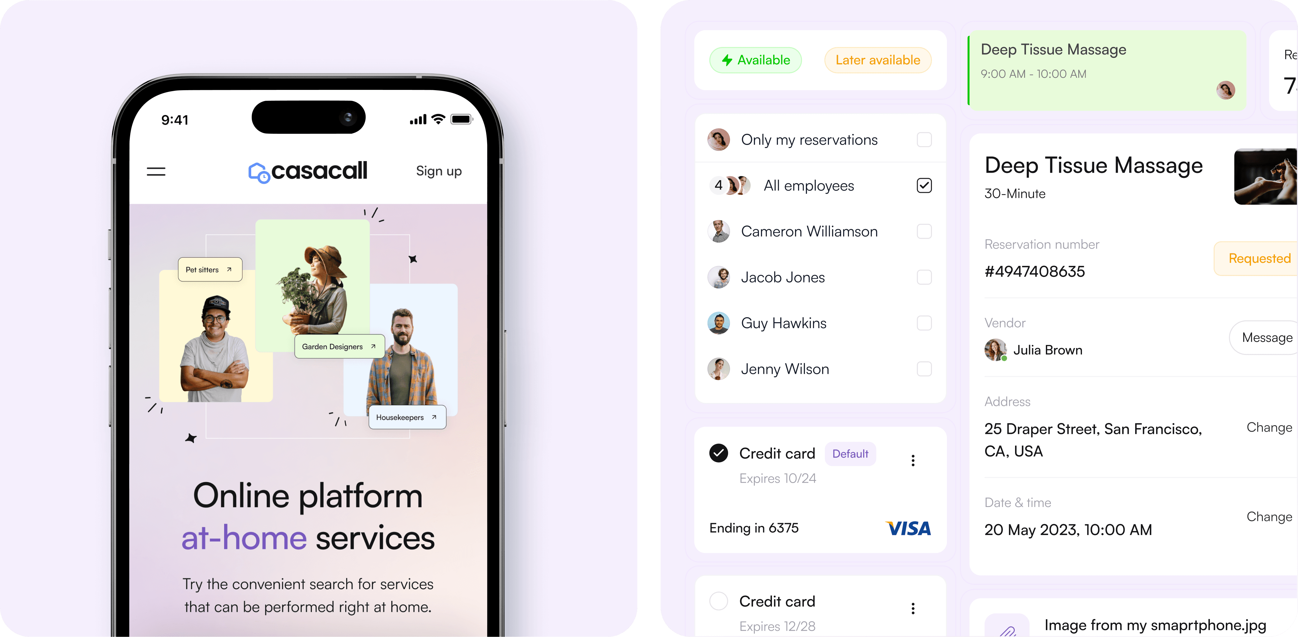 A scheduling and reservation management interface for a Deep Tissue Massage appointment.  Key Features: Availability Status:  Available (Green) and Later Available (Yellow) indicators for service times. Employee Selection:  List of employees, including All Employees or specific names like Cameron Williamson and Jacob Jones for filtering. Payment Details:  Default credit card is pre-selected with expiration (10/24) and last four digits (6375). Additional card options are listed for alternative payments. Reservation Details:  Service: Deep Tissue Massage (30 minutes). Reservation number: #4947408635 (Requested status). Vendor: Julia Brown with a direct message button. Address: 25 Draper Street, San Francisco, CA, USA (editable). Date & Time: 20 May 2023, 10:00 AM (editable). Attachments:  Linked image file: "Image from my smartphone.jpg" as additional information. Design: Clean and organized layout with subtle colors and soft contrasts. Interactive checkboxes, dropdowns, and editable fields for customization. Clear status indicators and action buttons for ease of use.