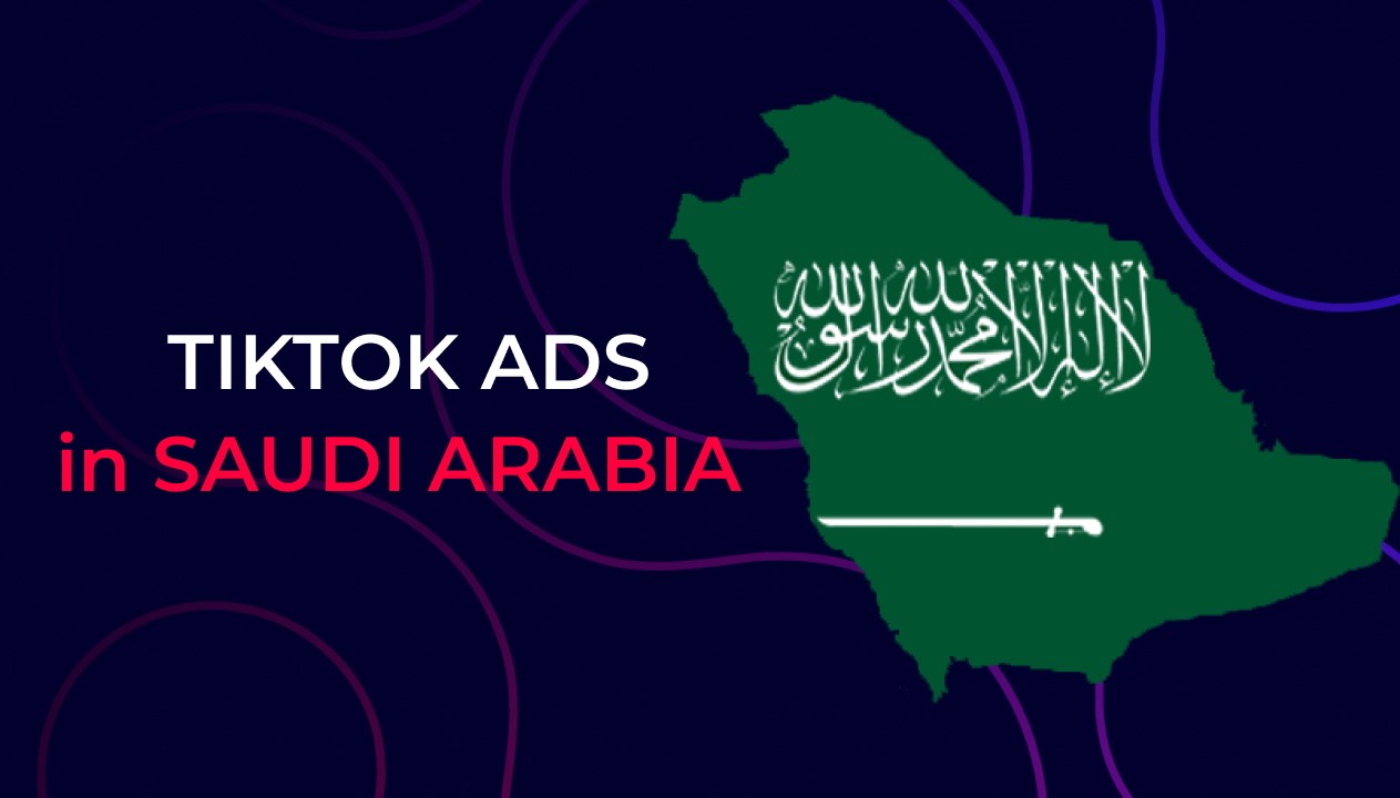 TikTok Agency Ad Account in Saudi Arabia: Seller Guide
