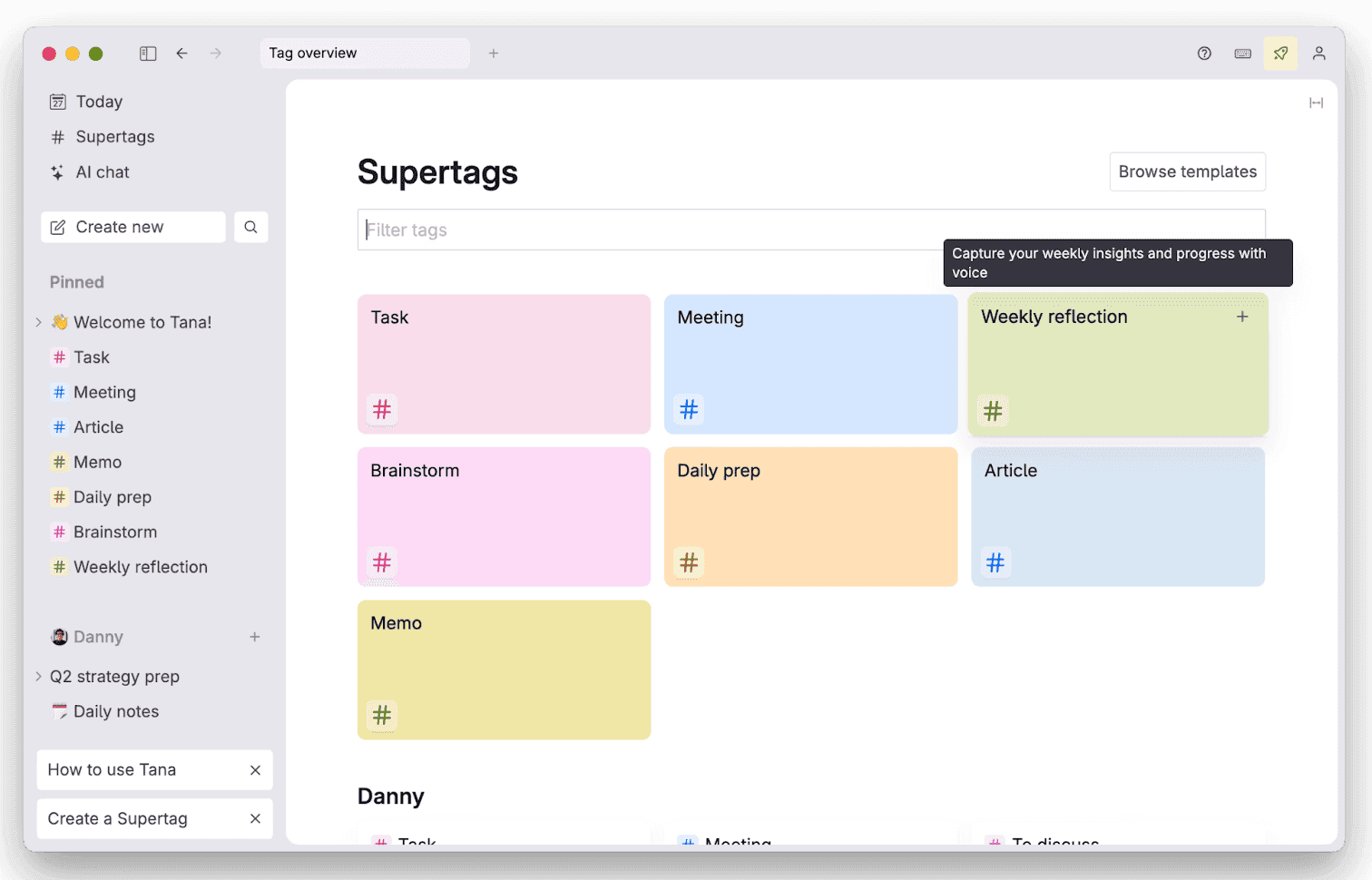 Tana interface showing the Supertags overview, with pastel cards for Task, Meeting, Weekly reflection, Brainstorm, Daily prep, Memo, and Article. A tooltip appears over Weekly reflection that says “Capture your weekly insights and progress with voice.” The left sidebar displays pinned tags, navigation items, and project notes.
