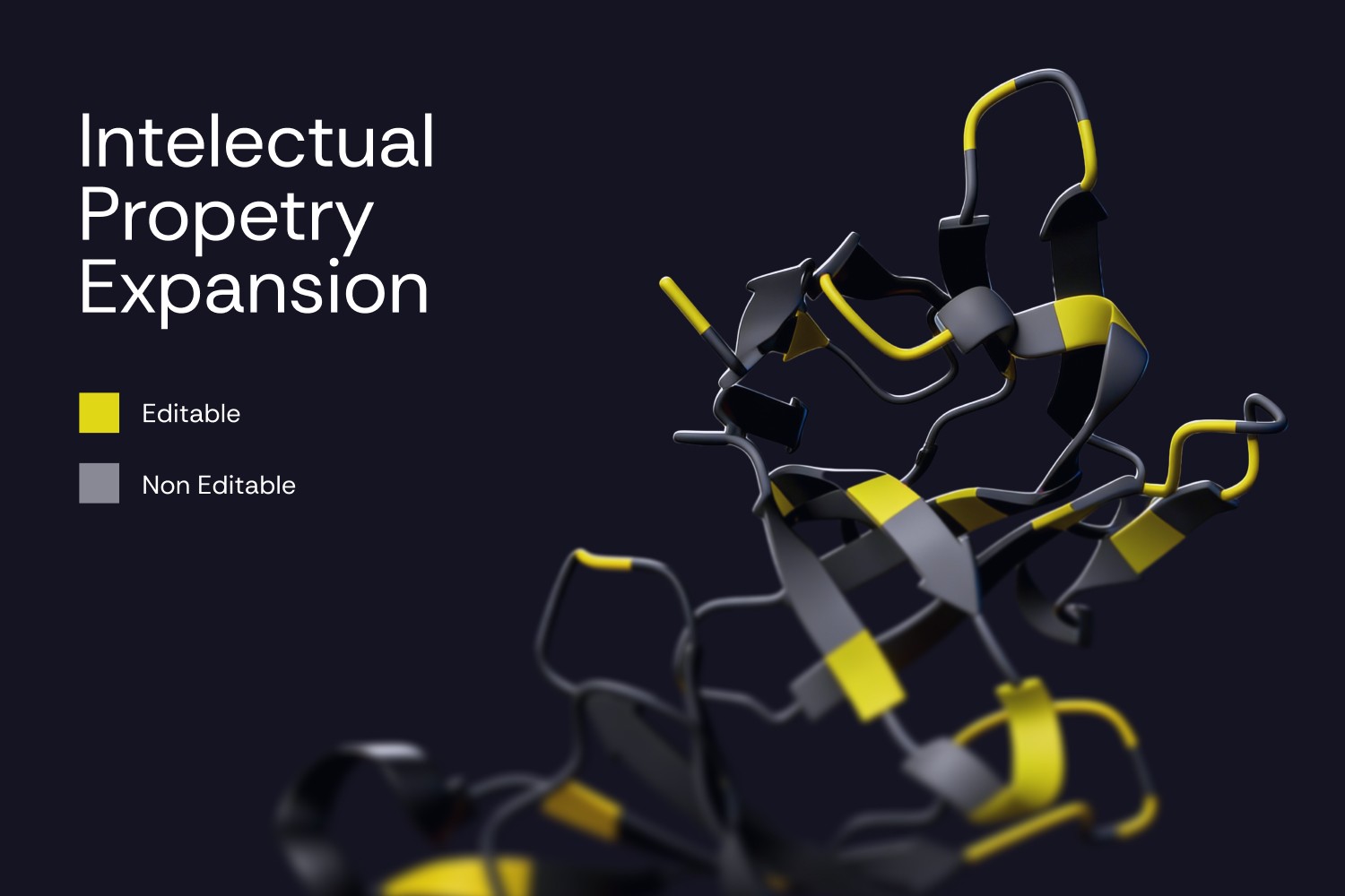 3D ribbon-like protein structure with yellow segments marking editable regions and grey segments marking non-editable regions. Text on the left reads ‘Intellectual Property Expansion’ with a small color legend for editable and non-editable areas