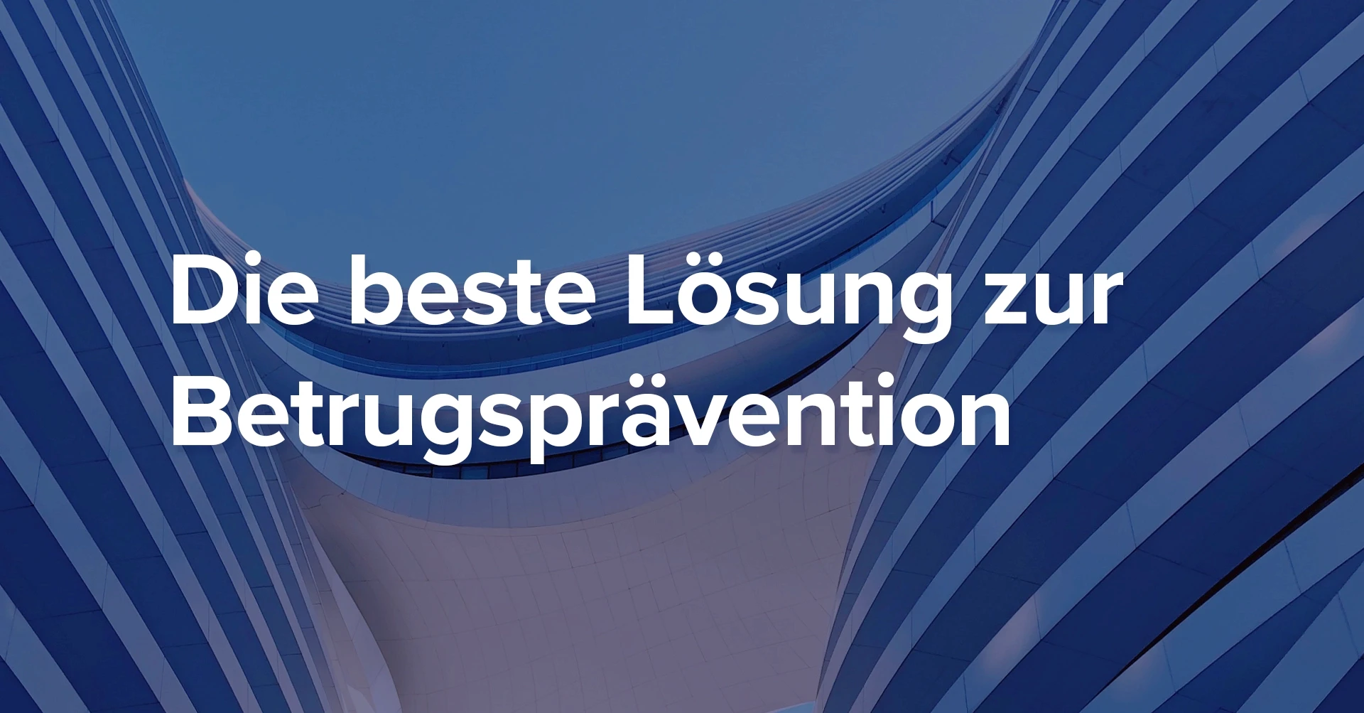 Warum End-to-End-Software die beste Lösung zur Betrugsprävention ist
