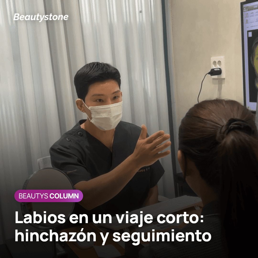 Relleno de labios durante un viaje a Corea: hinchazón, cantidad en dos citas y registro para el seguimiento