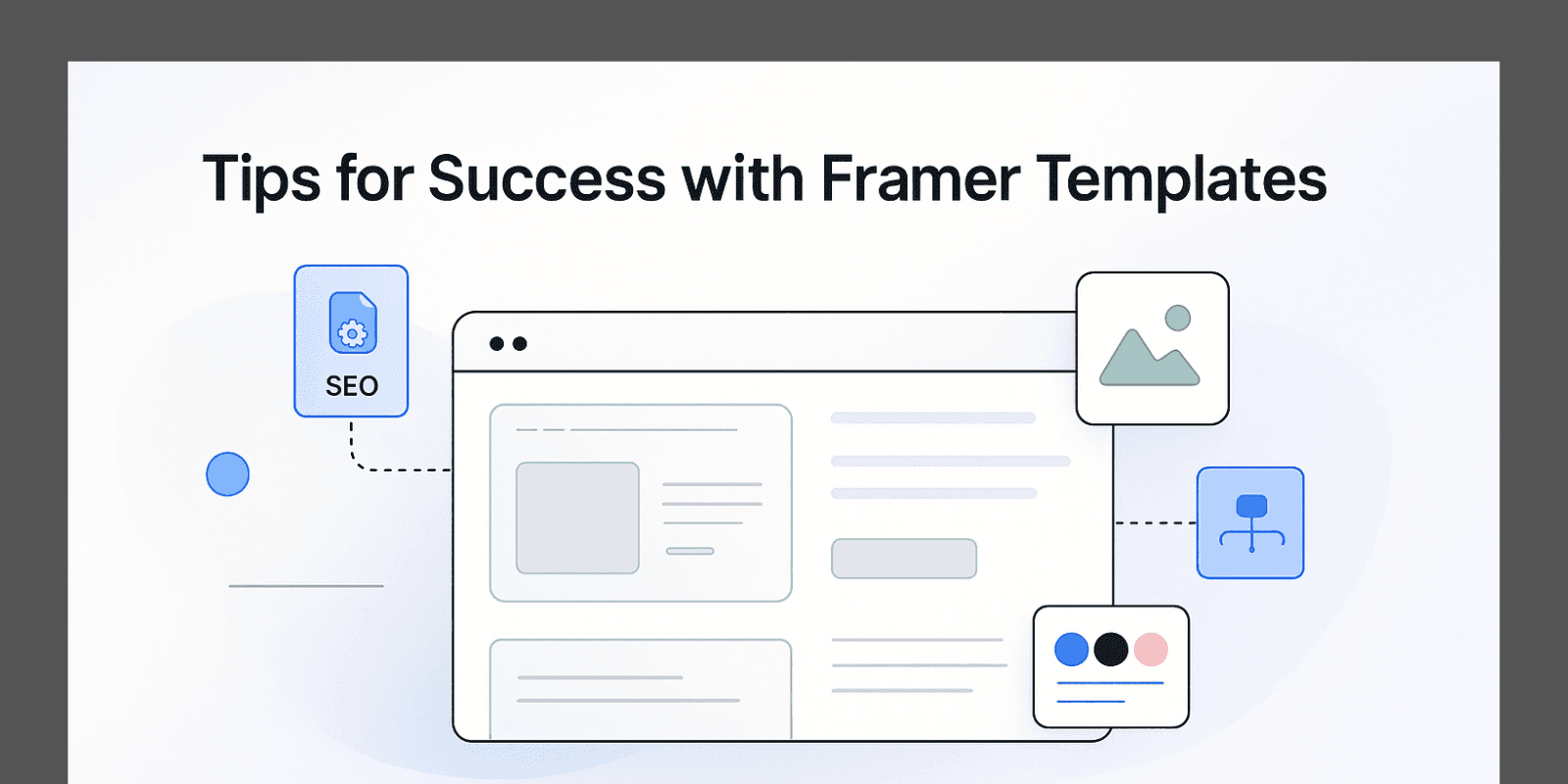 tips for success with framer templates