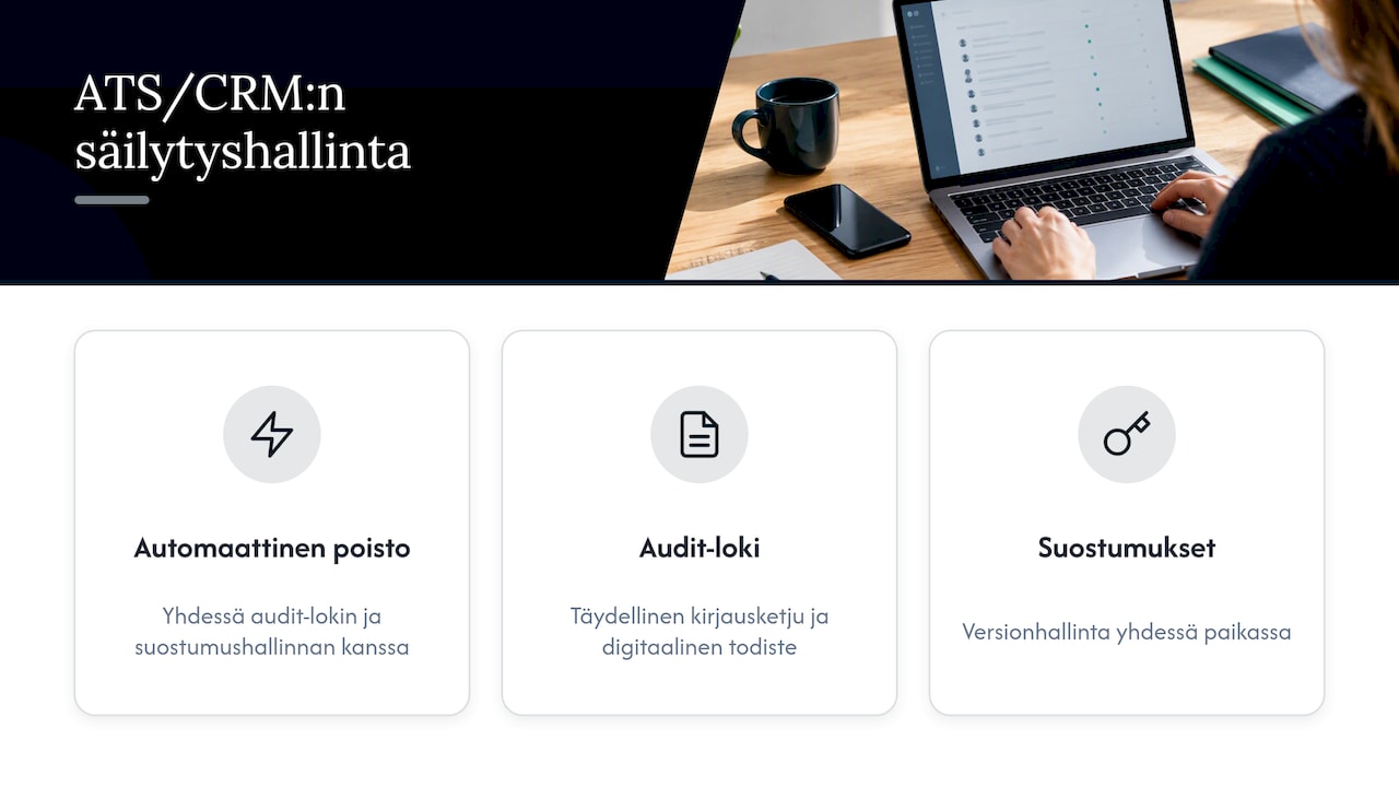 Kuinka moderni ATS/CRM voi helpottaa säilytysajan hallintaa — overview diagram