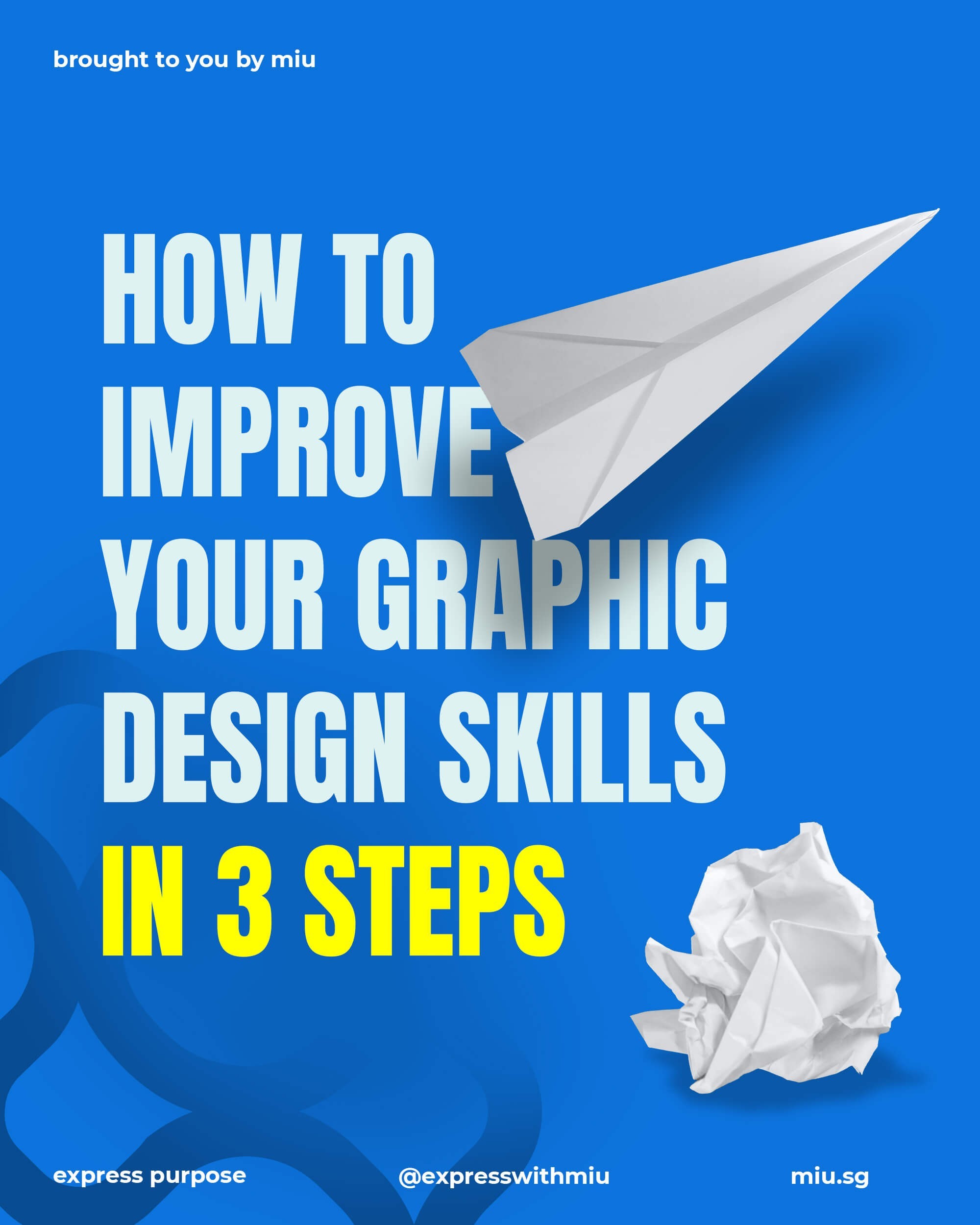 How to Up Your Graphic Design Game in 3 Easy Steps