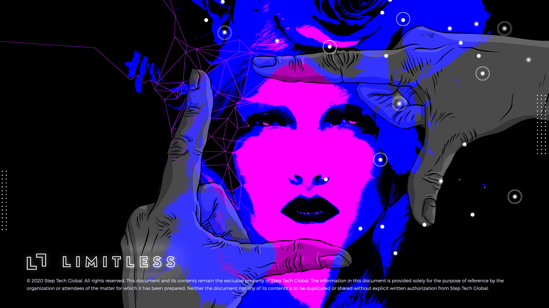 Closing slide for Limitless pitch deck featuring neon pink and blue pop art illustration of woman's face with hands framing the view, geometric network overlay, Limitless logo, 2020 Step Tech Global copyright notice and confidentiality statement on black background with particle effects