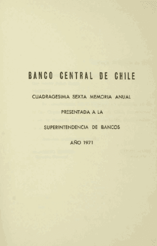 Banco Central de Chile. Memoria Anual 1971