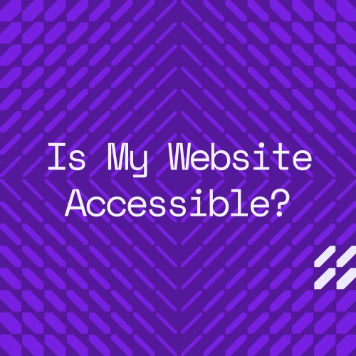 Is My Website Accessible