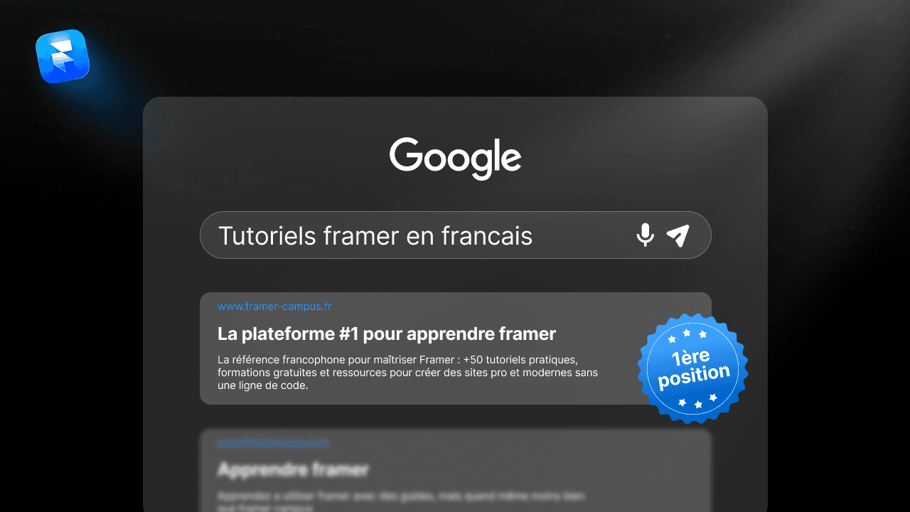 Résultat Google pour la recherche tutoriels Framer en français avec Framer Campus en première position"