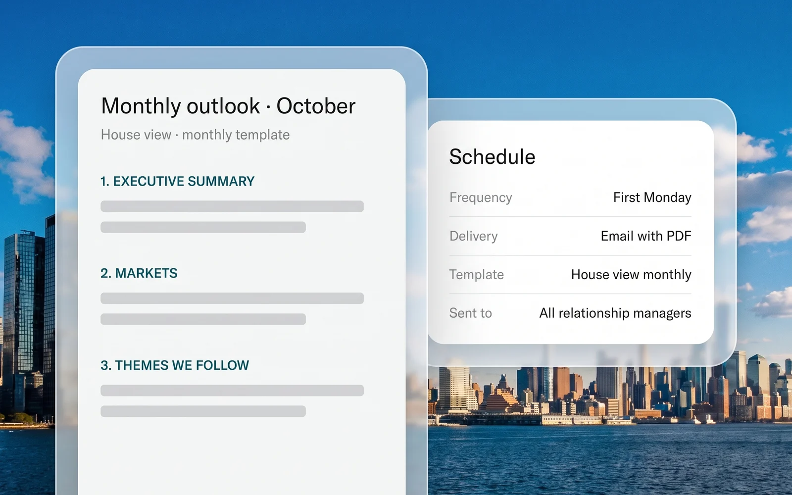 A monthly outlook built from the firm's own template, beside its schedule: the first Monday of each month, by email with a PDF, to every relationship manager