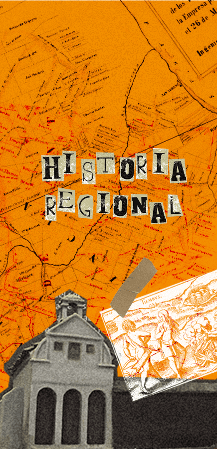 Diseño collage con mapa antiguo, texto "Historia Regional" y escenas históricas ilustradas.