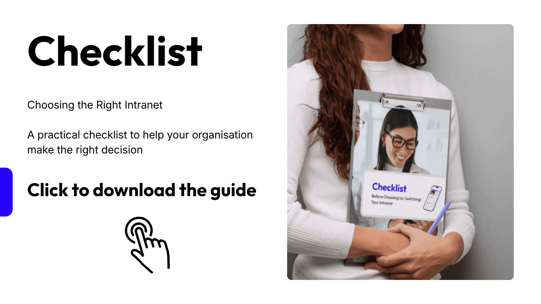 Checklist  Before Choosing (or Switching)  Your Intranet