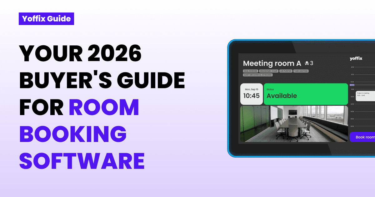 Yoffix 2026 buyer's guide for room booking software, showing a Yoffix room display panel with real-time availability status, room attributes, and a one-tap booking option for modern hybrid offices.
