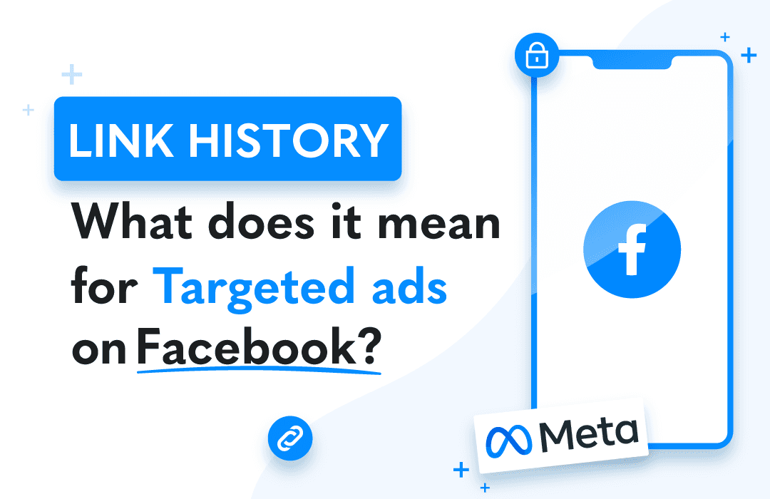 Link History - what does it mean for targeted ads on Facebook.