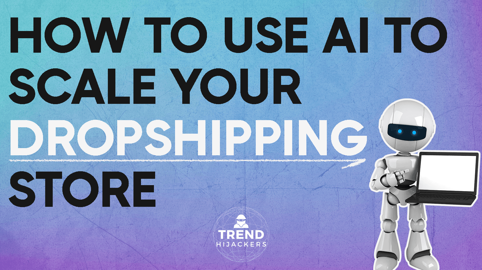 how to use AI to scale your dropshipping