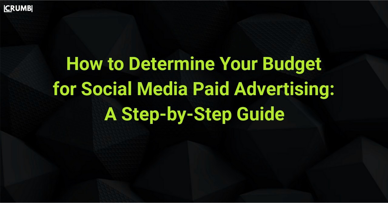 Determine Your Budget for Social Media Paid Advertising