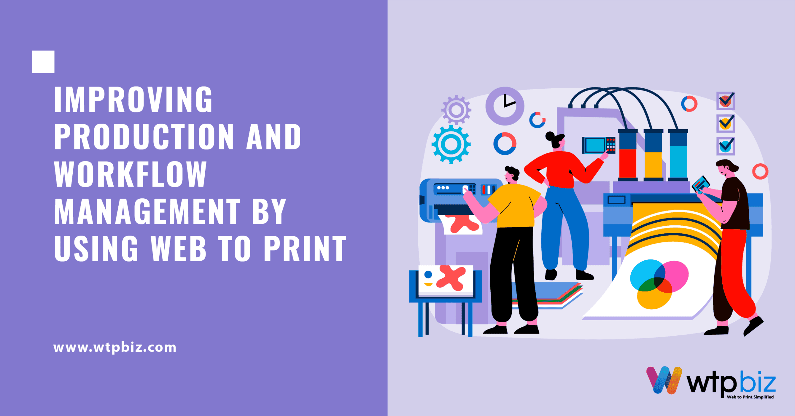 Improving Production and Workflow Management by Using Web to Print