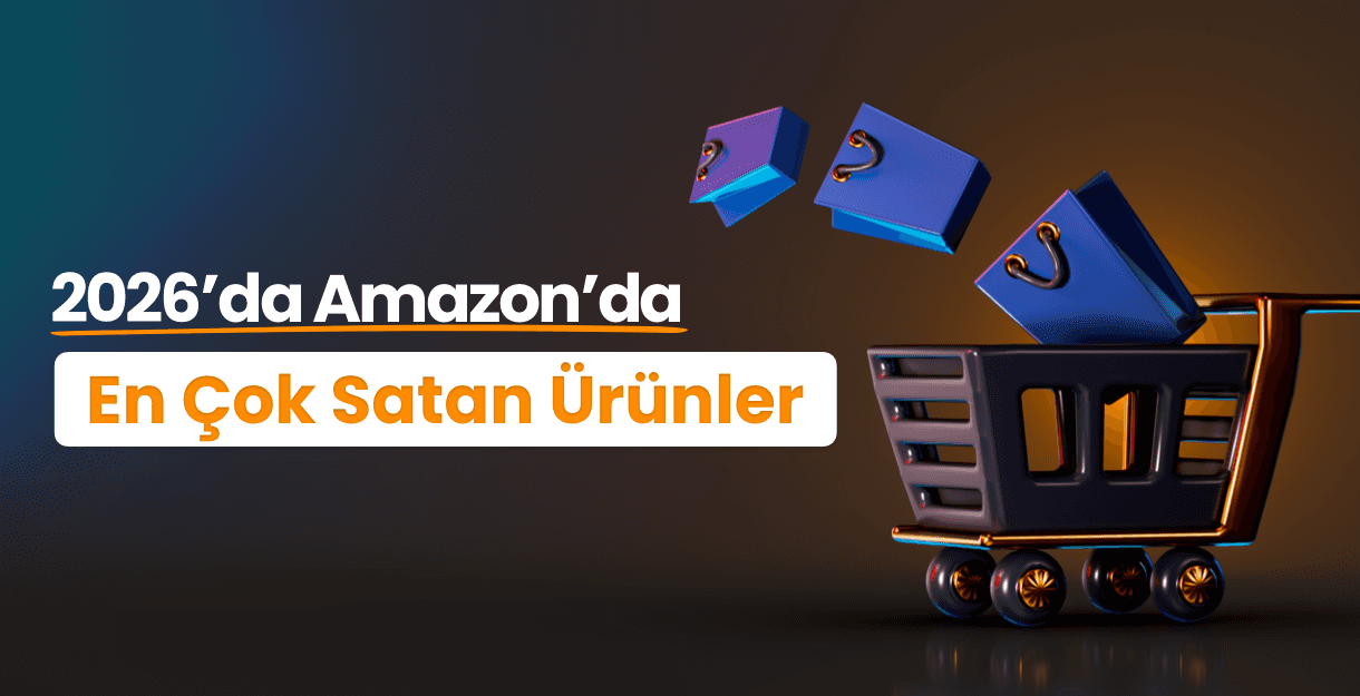 2026'da Amazon'da En Çok Satan Ürünler