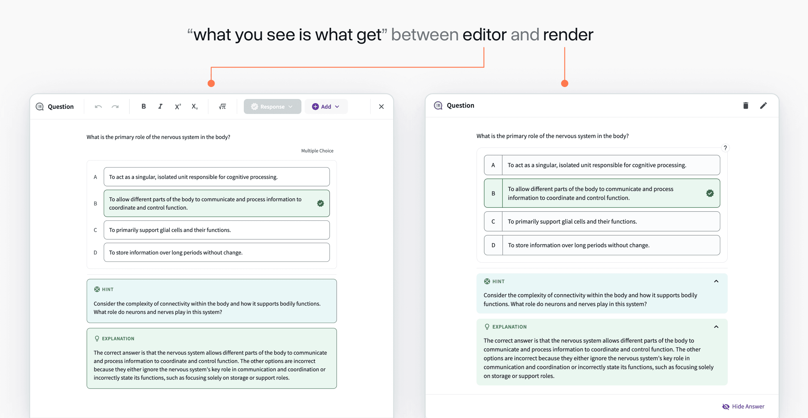 A two-up visual showing the design alignment between the editor and render.