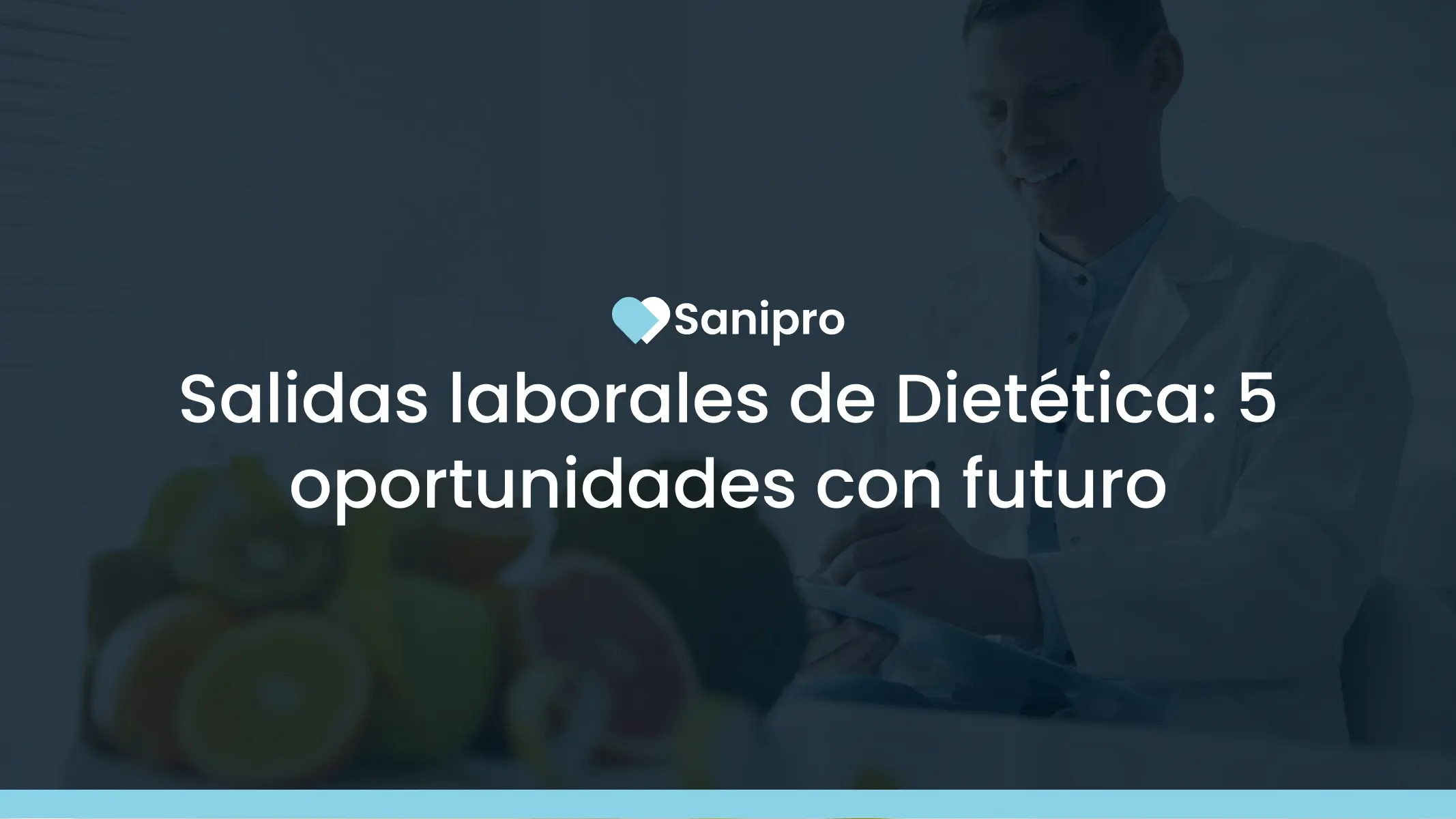 Salidas laborales de Dietética: 5 oportunidades con futuro en 2026