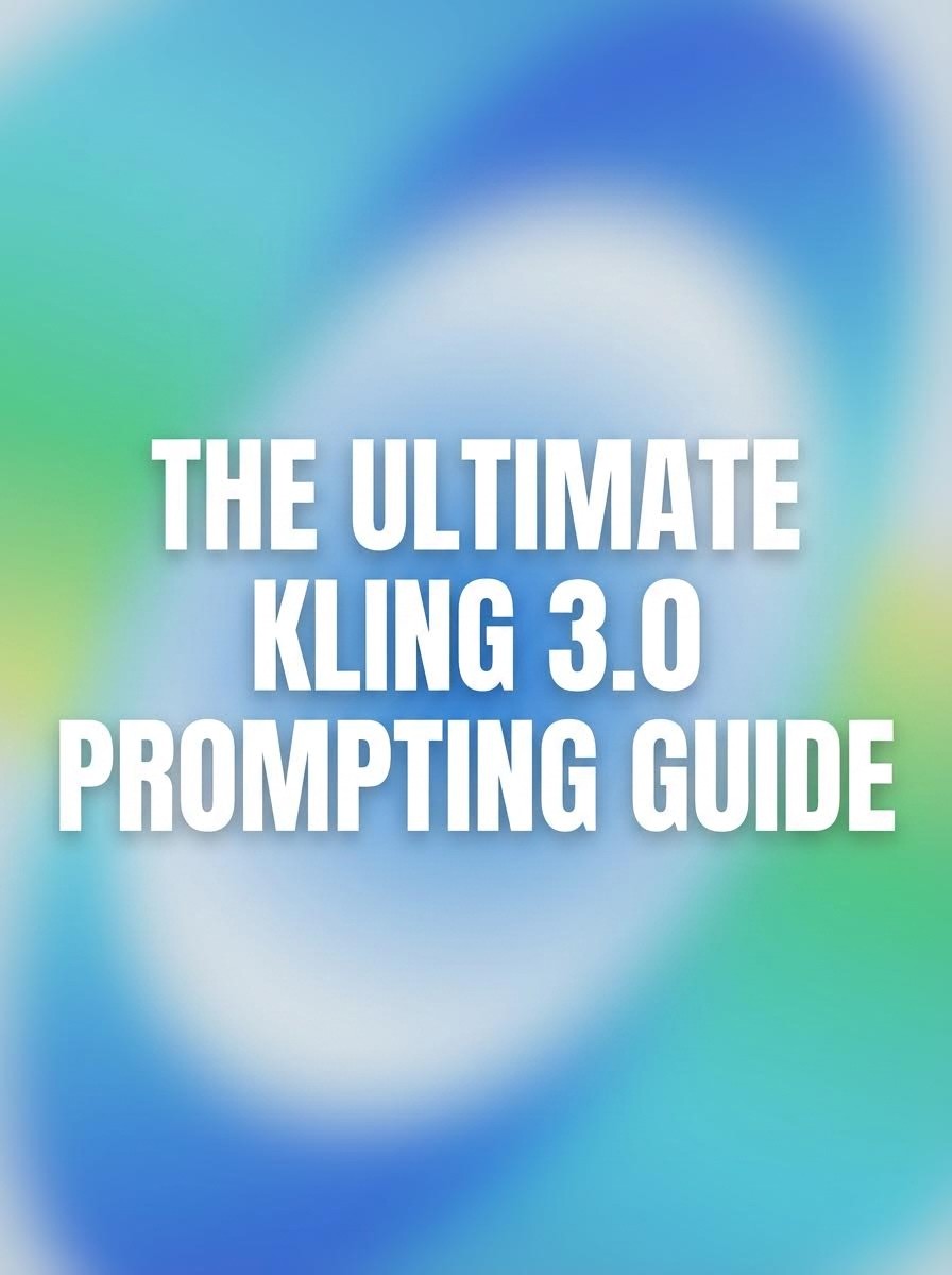 The Ultimate Kling 3.0 Prompting Guide