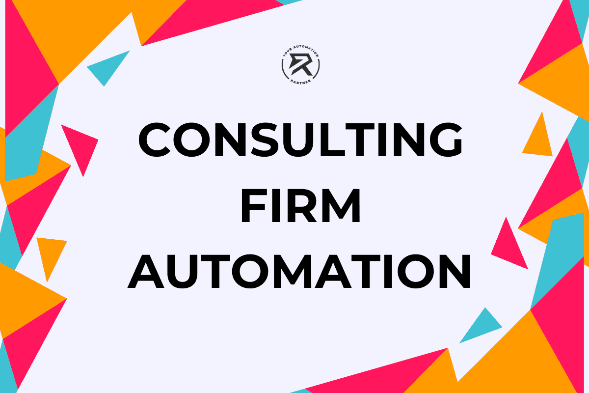 Consulting Firm Automation