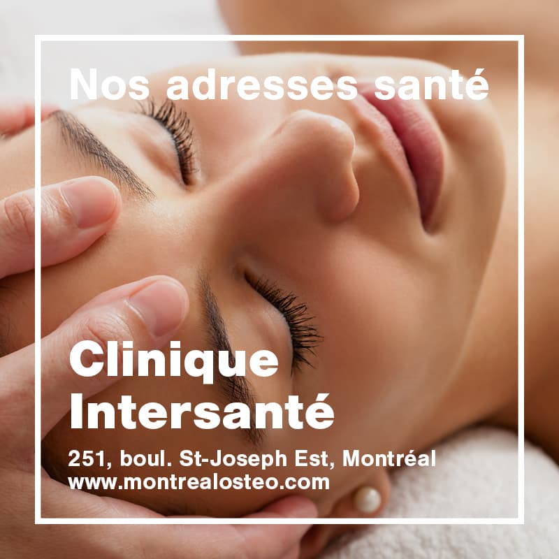 Close-up of a person receiving a facial massage, with overlaid text: 'Nos adresses santé – Clinique Intersanté, 251, boul. St-Joseph Est, Montréal – www.montrealosteo.com'.