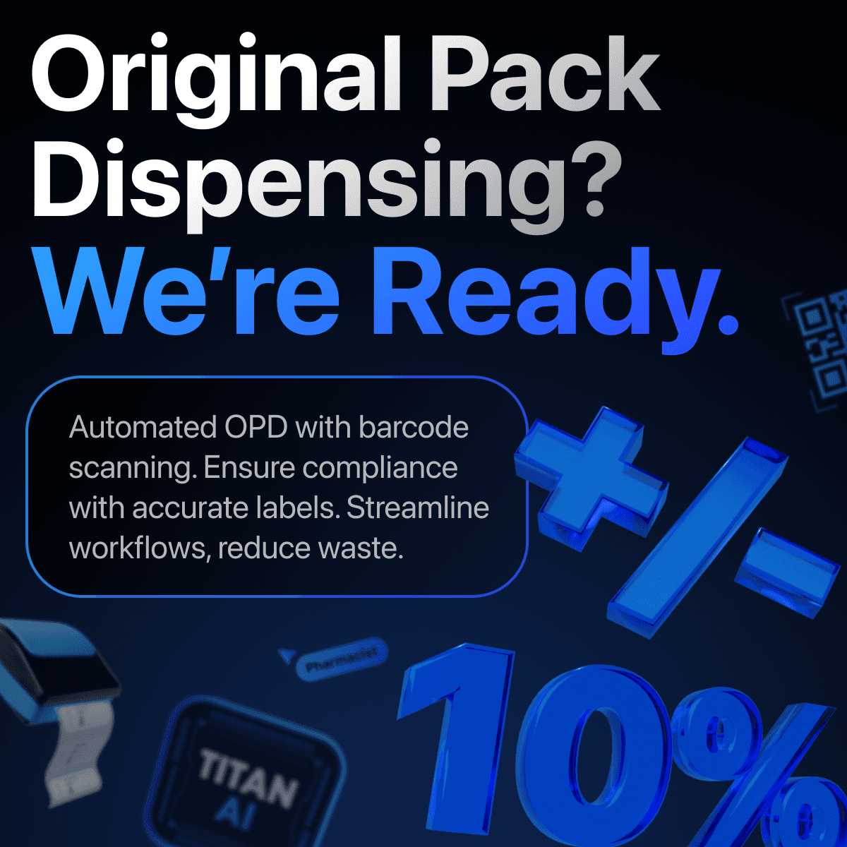 Text graphic promoting TITAN’s support for Original Pack Dispensing, featuring blue 3D icons and description of automated barcode labelling features
