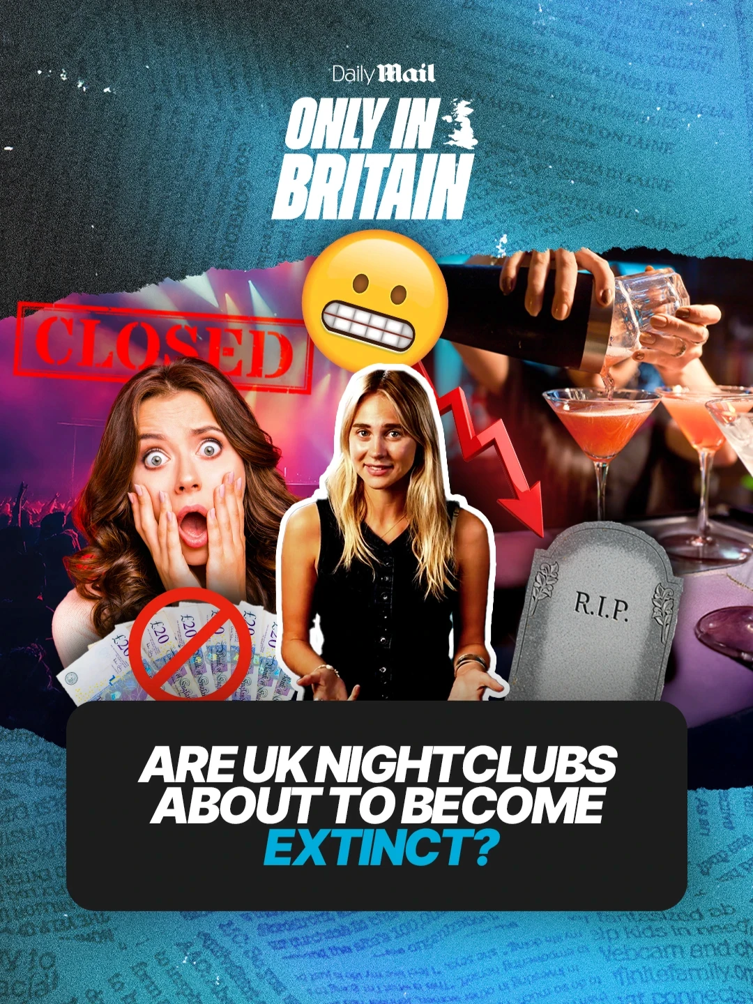 Only in Britain segment exploring the decline of UK nightclubs, with worried host, closed sign, cocktails, and gravestone graphic.