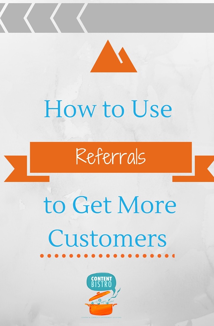 How to Use Referrals to Get More Customers (1)