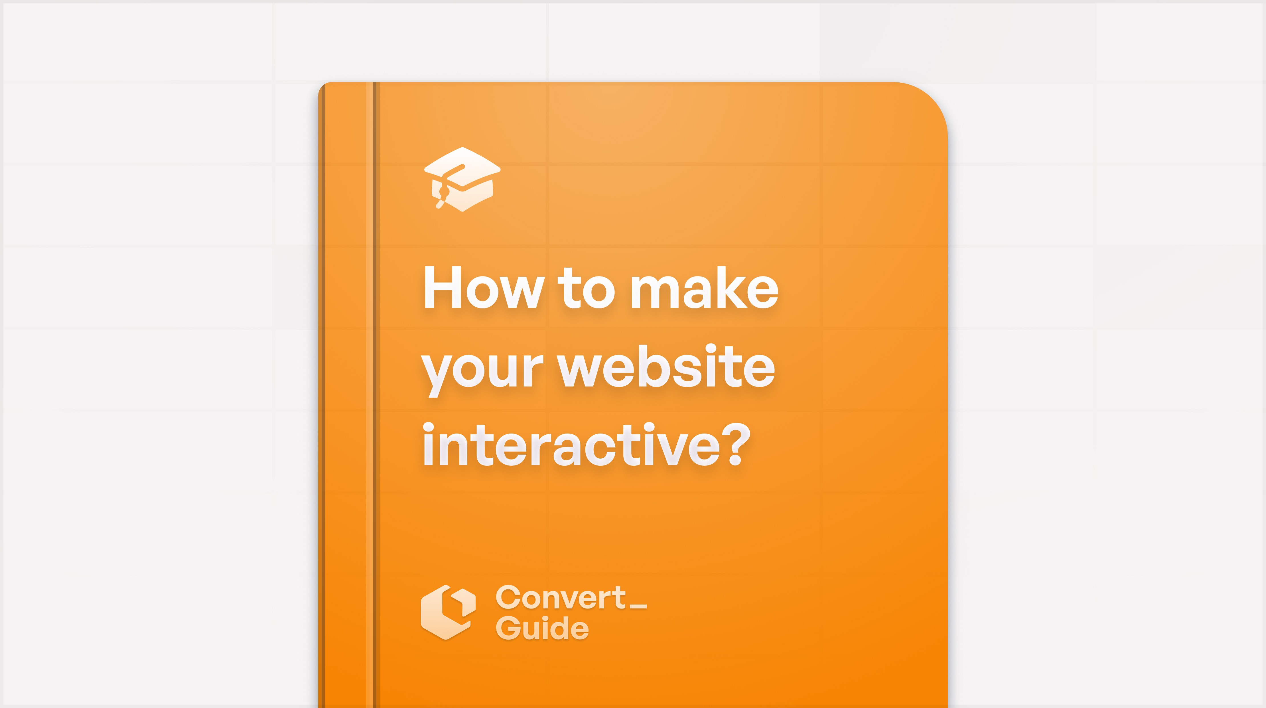 Guide on how to improve your interactive website