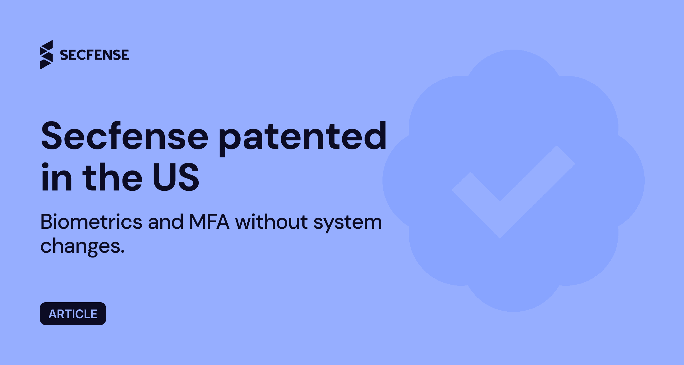 Secfense receives U.S. patent for technology enabling passwordless login across organizations