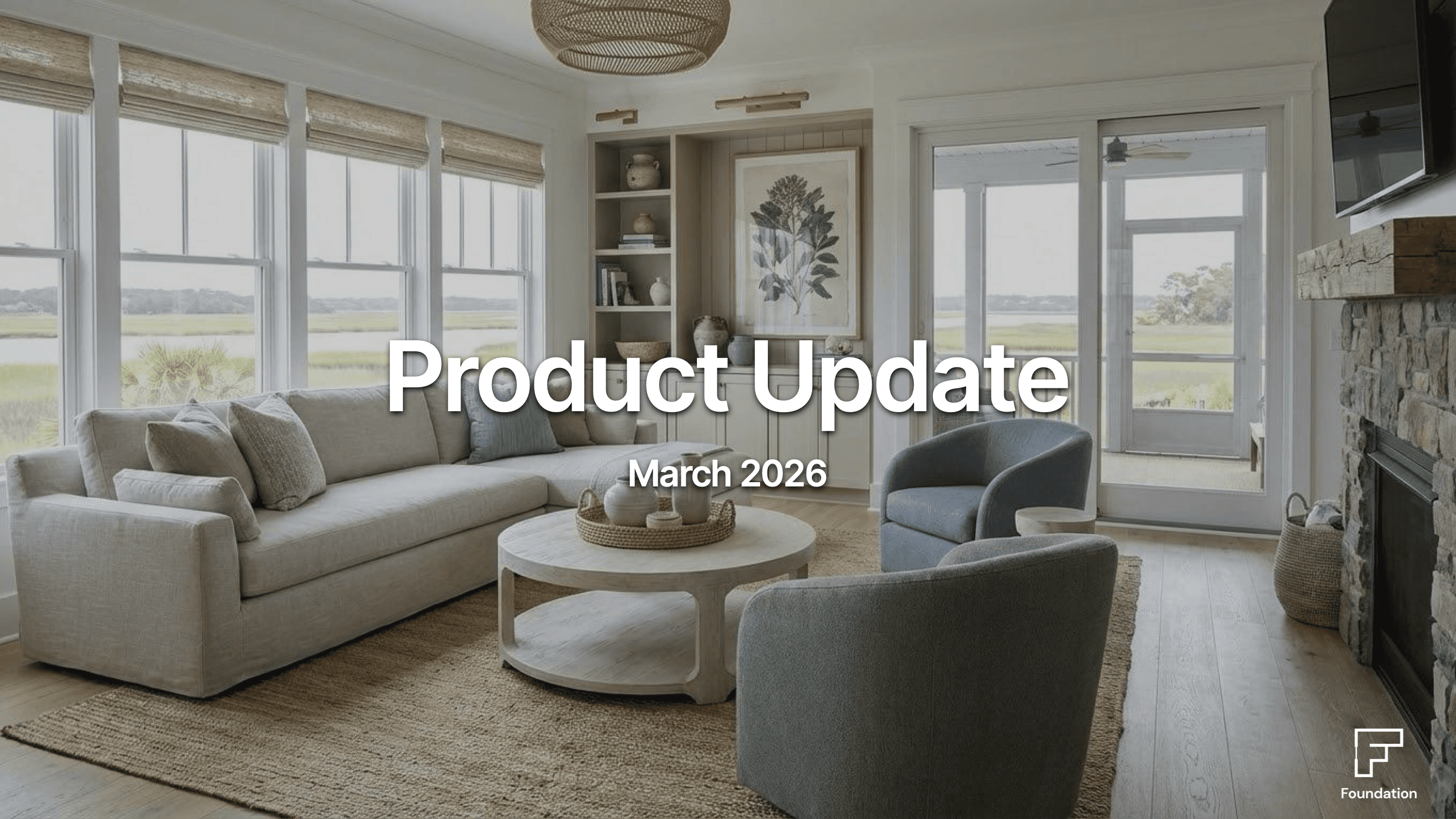 Foundation | What's New - March 2026