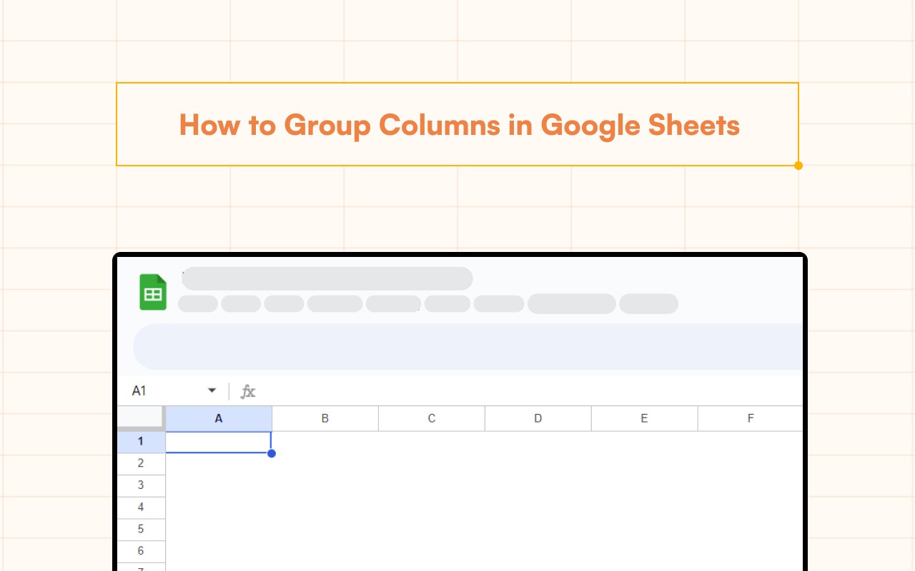 Group Columns in Google Sheets