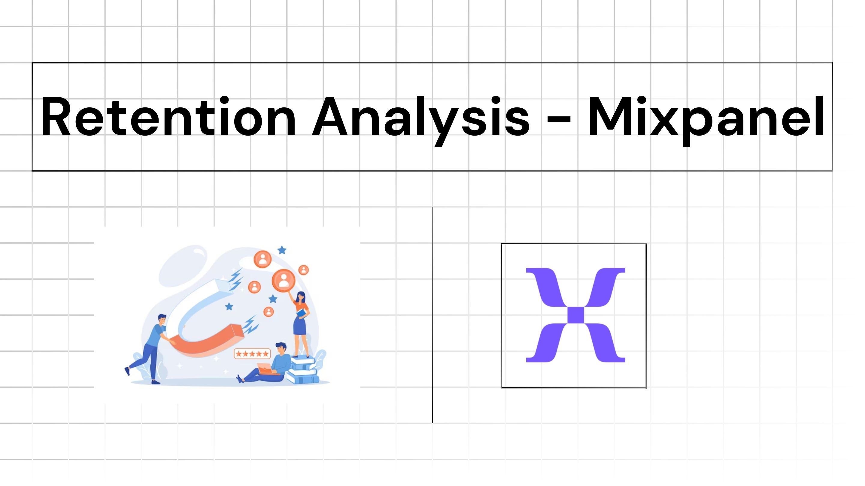 Retention Analysis in Mixpanel