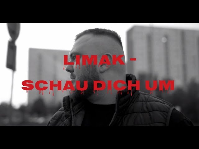 Limak - Schau dich um (Official Video)