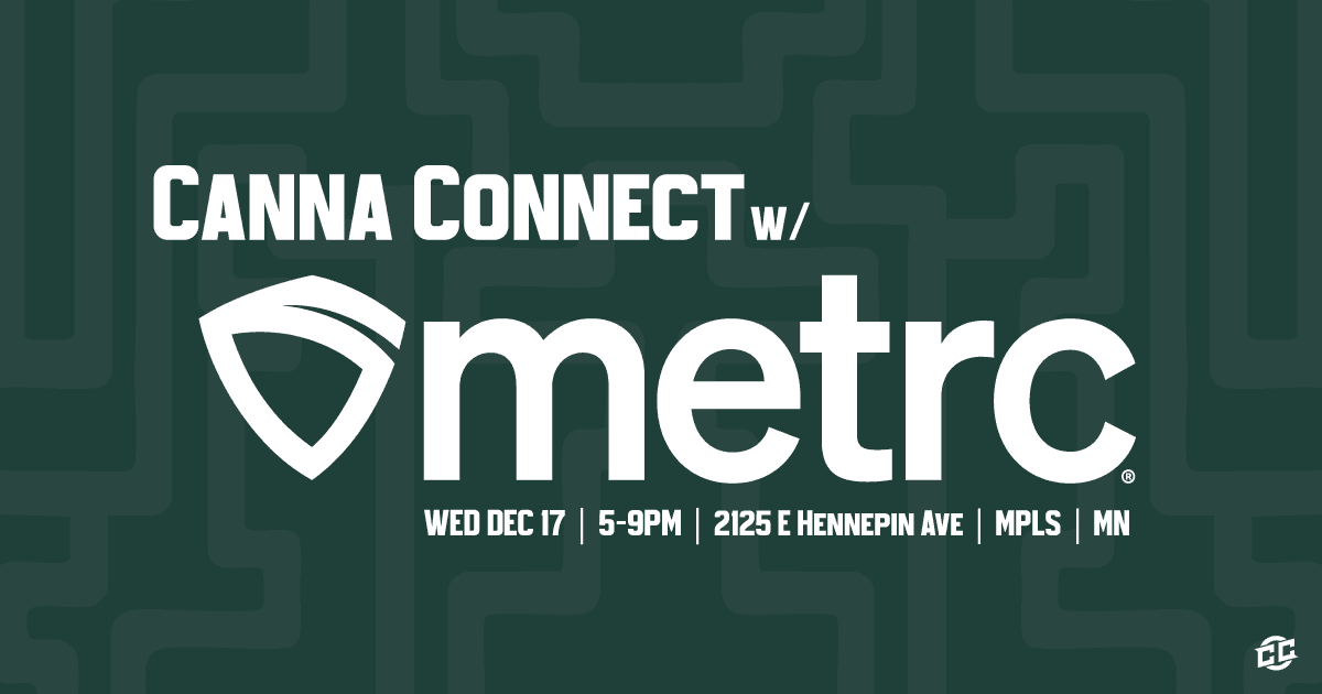 Canna Connect with METRC promo graphic listing date, time, and Minneapolis address