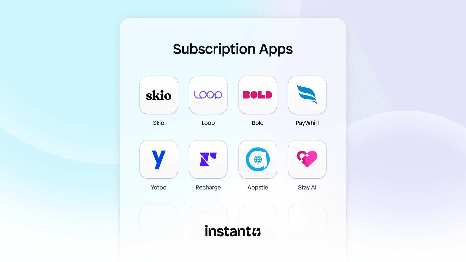 Instant Shopify Subscriptions integrations