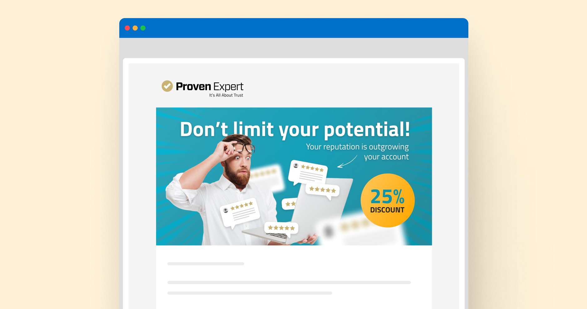 Browser mockup of a campaign email: "Don't limit your potential!" with a surprised man at a laptop and a 25 % discount badge.