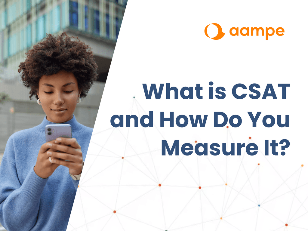 Aampe - What is CSAT and How Do You Measure It?