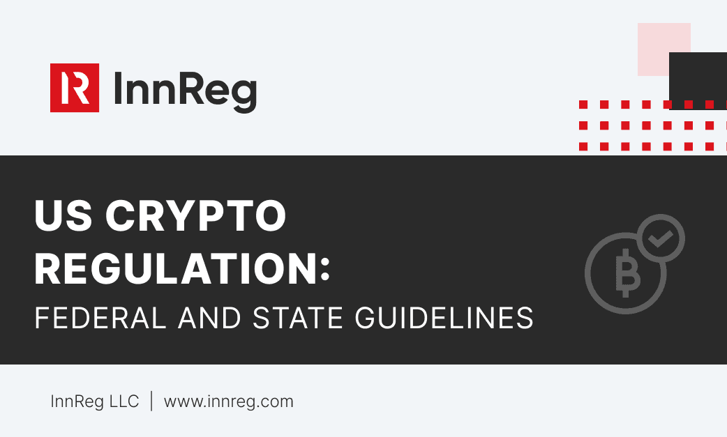 US Crypto Regulation: Federal and State Guidelines