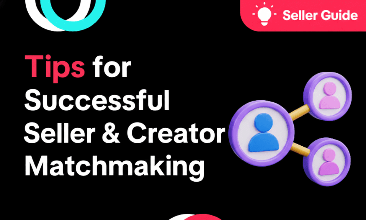 Graphic representing successful seller and creator matchmaking on TikTok Shop using data-driven collaboration and affiliate marketing strategies.