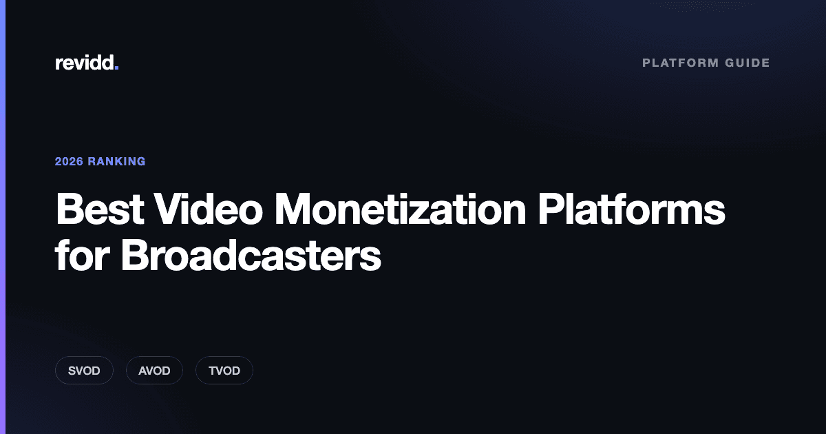Comparison card listing the best video monetization platforms for broadcasters in 2026 across SVOD, AVOD, TVOD, and FAST