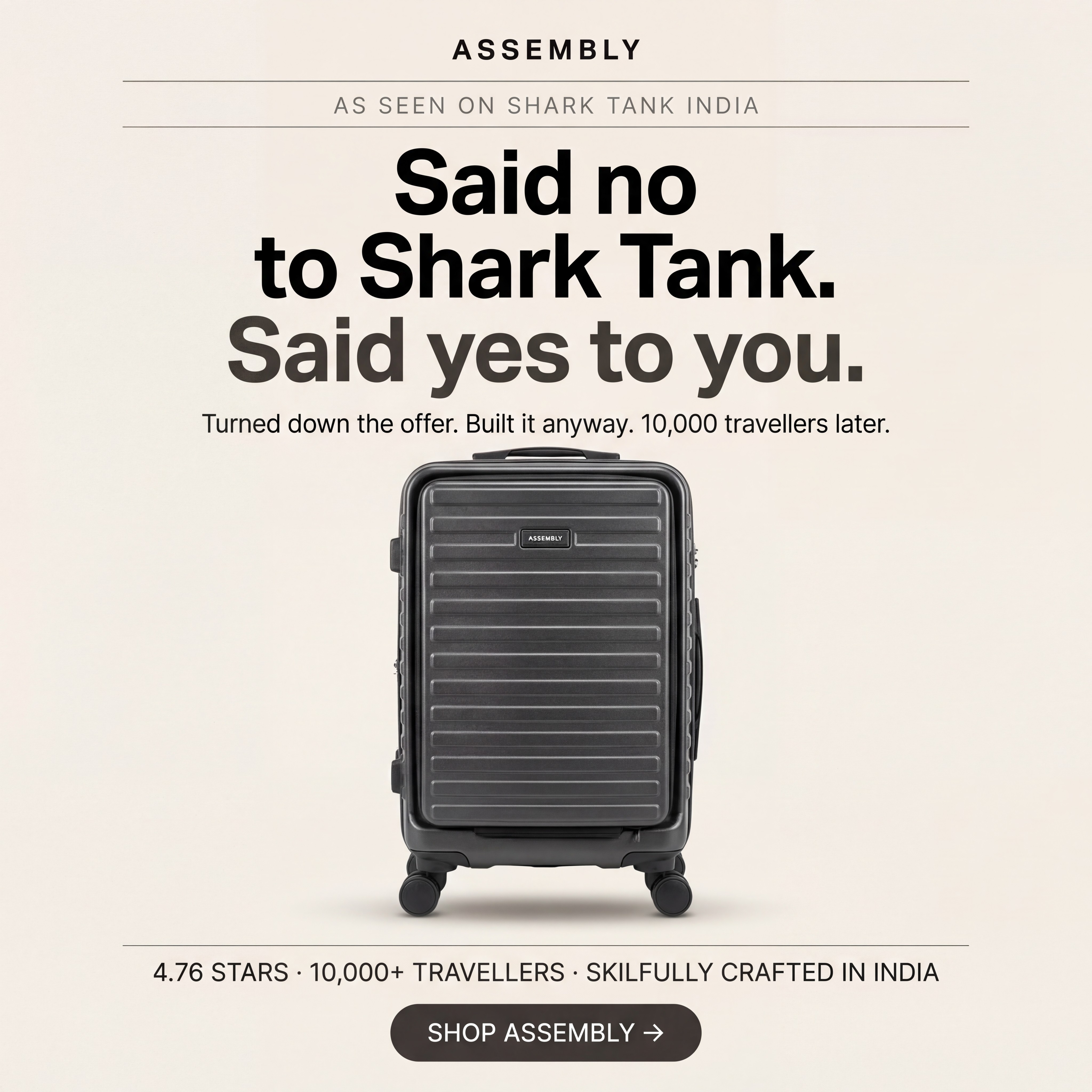 "Said No to Shark Tank. Said Yes to You."