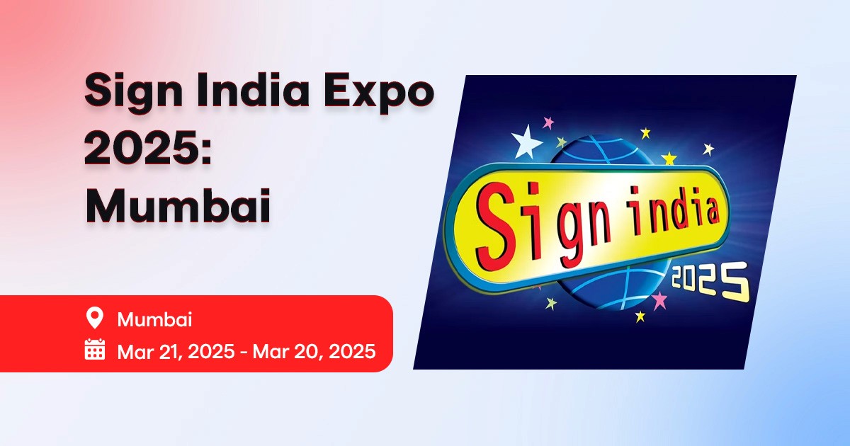 Sign India Expo 2025 Mumbai - Wilyer