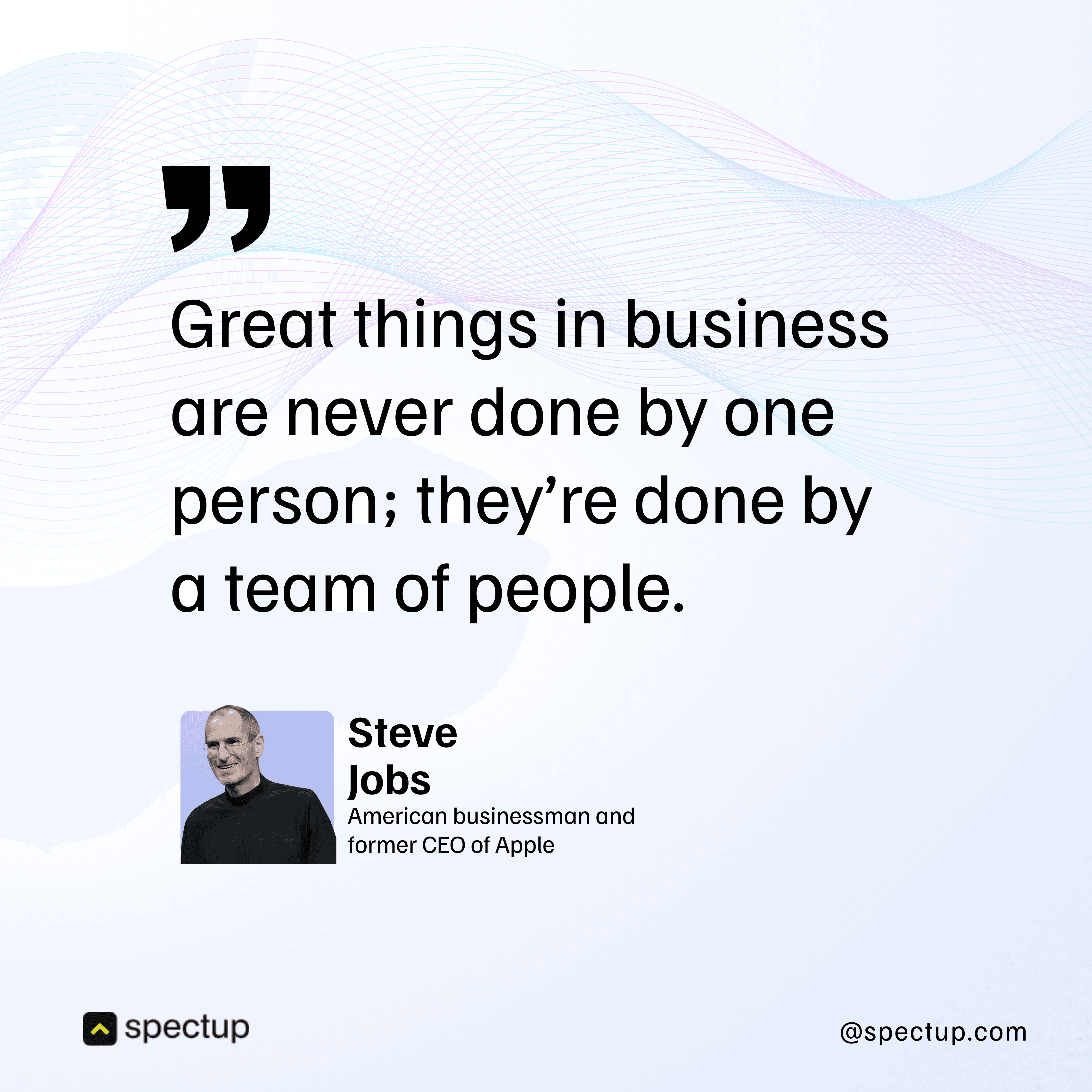 Inspirational quote by Steve Jobs on teamwork in business, emphasizing the importance of collaboration for success. Ideal for startup founders and entrepreneurs developing a market entry strategy. This motivational visual supports the team-building mindset crucial in any market entry plan.